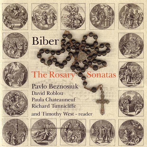Biber: The Rosary Sonatas by David Roblou, Paula Chateauneuf, Pavlo Beznosiuk & Richard Tunnicliffe album cover