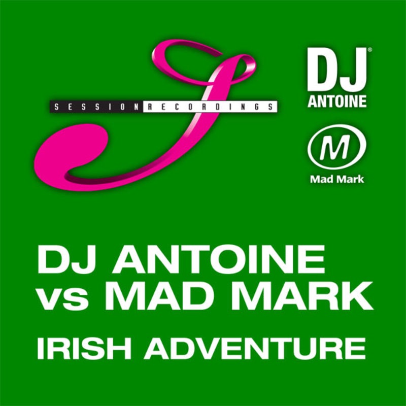 Irish Adventure by DJ Antoine & Mad Mark album cover