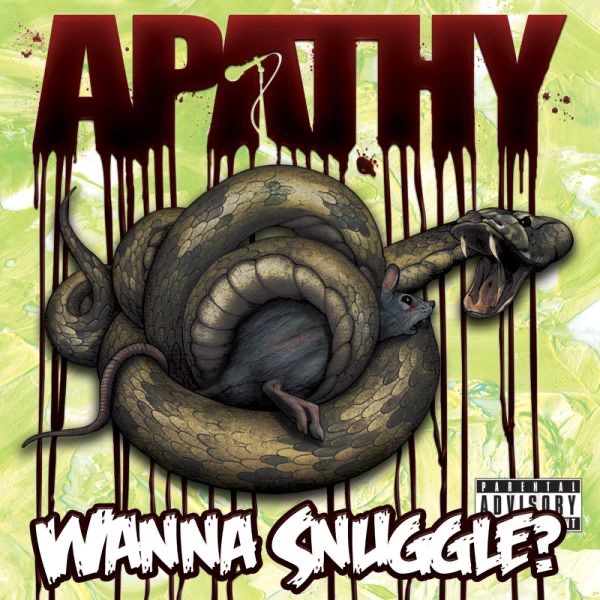 Wanna Snuggle? by Apathy album cover