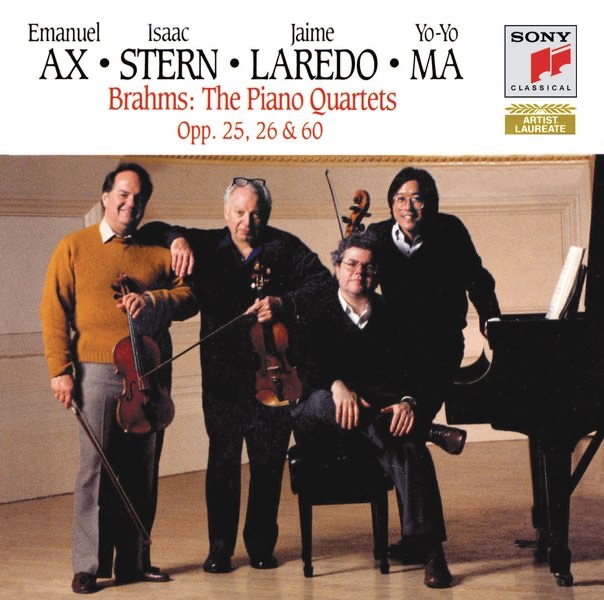 Brahms: The Piano Quartets Op. 25, 26 & 60 (Remastered) by Yo-Yo Ma, Isaac Stern, Jaime Laredo & Emanuel Ax album cover