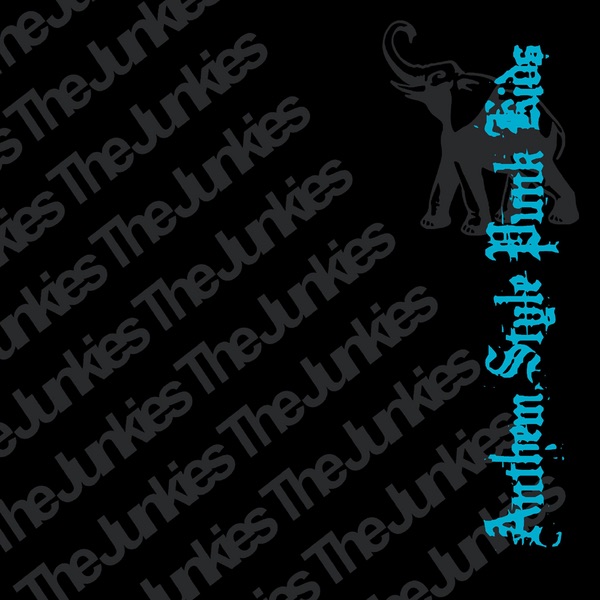 Anthem Style Punk Kids - the Black Album by The Junkies album cover