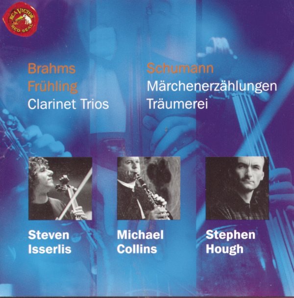 Brahms-Schumann-Fruhling: Clarinet Trios by Steven Isserlis, Michael Collins & Stephen Hough album cover
