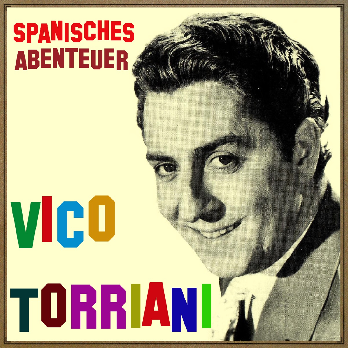 Vintage World No. 180 - EP: Spanisches Abenteuer - EP by Vico Torriani album cover