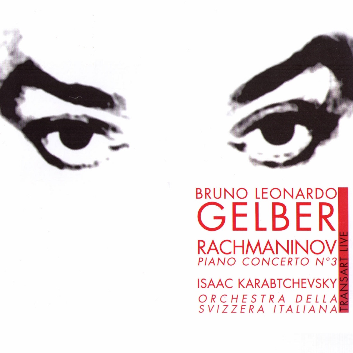 Rachmaninov: Piano Concerto No. 3 by Bruno-Leonardo Gelber, Isaac Karabtchevsky & Orchestra della Svizzera Italiana album cover
