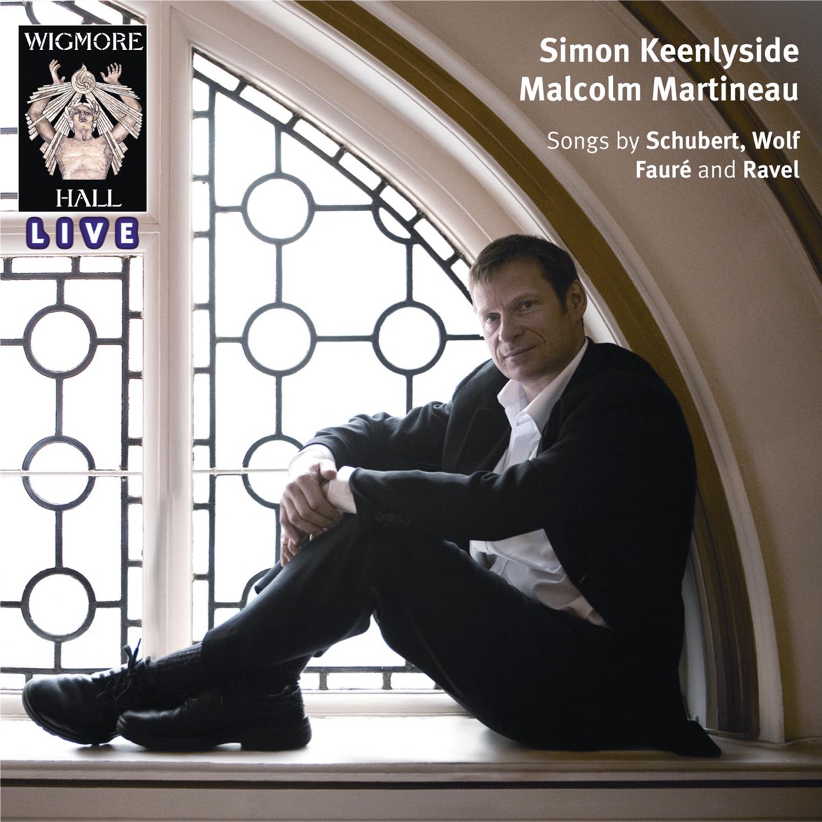Schubert, Wolf, Fauré and Ravel: Songs by Simon Keenlyside & Malcolm Martineau album cover