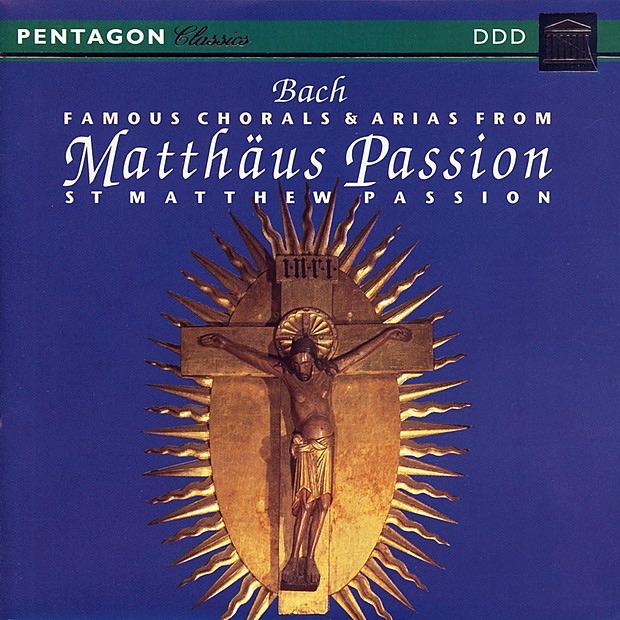 Bach: Famous Chorals & Arias from St. Matthew Passion, BWV 244 by Ludmila Hadjieva, Buriana Tabakova, Nikolai Warionov, Plamen Peikov, Orchestra of Radio Sofia, Choir of Radio Sofia & Ivan Marinov album cover