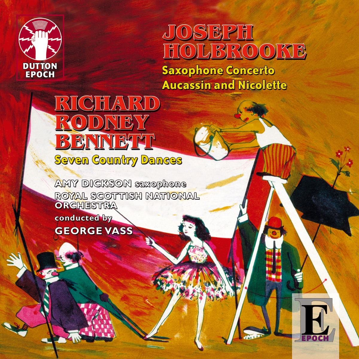Joseph Holbrooke: Saxophone Concerto - Richard Rodney Bennett: Seven Country Dances by Royal Scottish National Orchestra & George Vass album cover