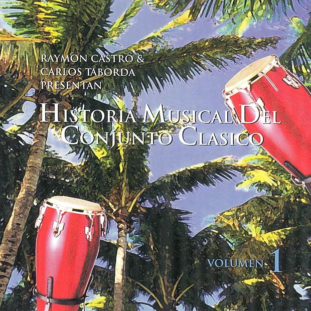 Historia Musical Del Conjunto Clásico by Conjunto Clasico album cover