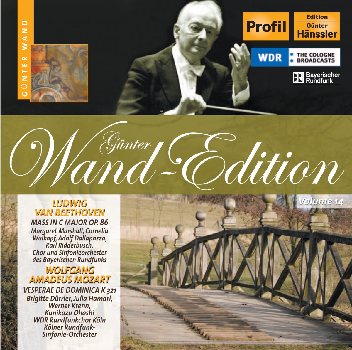 Beethoven: Mass In C Major - Mozart, W.A.: Vesperae Solennes de Dominica by Bavarian Radio Symphony Orchestra, Günter Wand, Bavarian Radio Chorus, Margaret Marshall, Adolf Dallapozza, Karl Ridderbusch, Cornelia Wulkopf, Julia Hamari, Brigitte Durrler, Werner Krenn, Kunizaku Ohashi, Koln Radio Choir, Cologne Radio Symphony Orchestra & Wolfram Gehring album cover