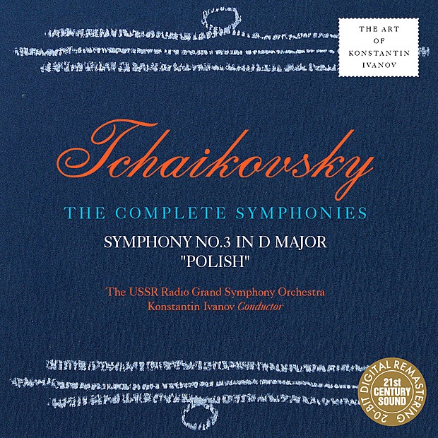 Tchaikovsky: Symphony No. 3 by Konstantin Ivanov & USSR Radio Grand Symphony Orchestra album cover