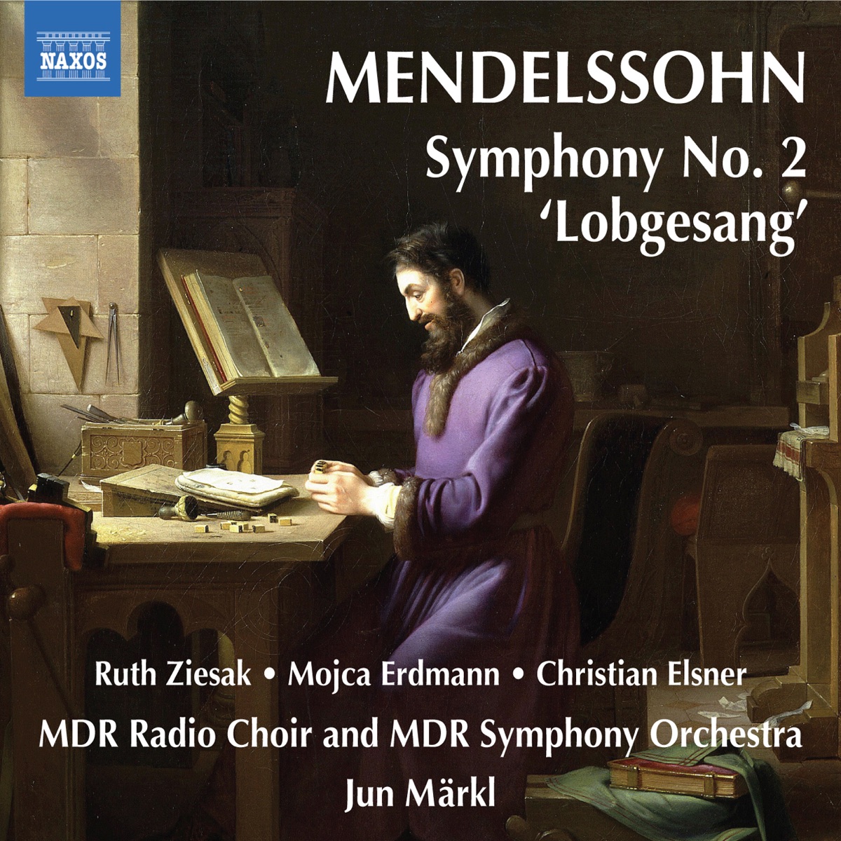 Mendelssohn: Symphony No. 2, "Lobgesang" by Christian Elsner, Ruth Ziesak, Mojca Erdmann, MDR Leipzig Radio Choir, Jun Märkl & Leipzig MDR Symphony Orchestra album cover