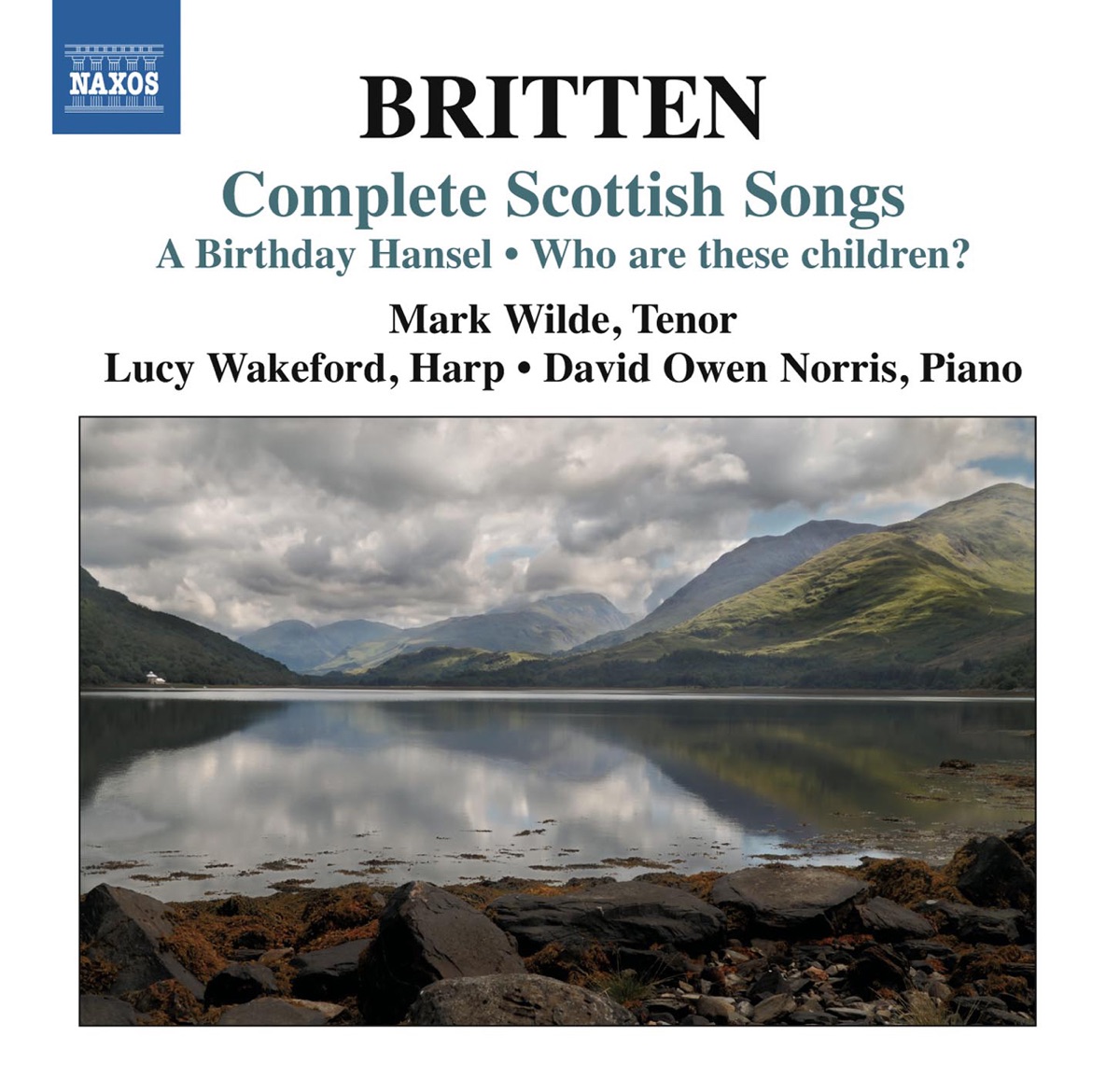 Britten: Complete Scottish Songs by Mark Wilde, Lucy Wakeford & David Owen Norris album cover
