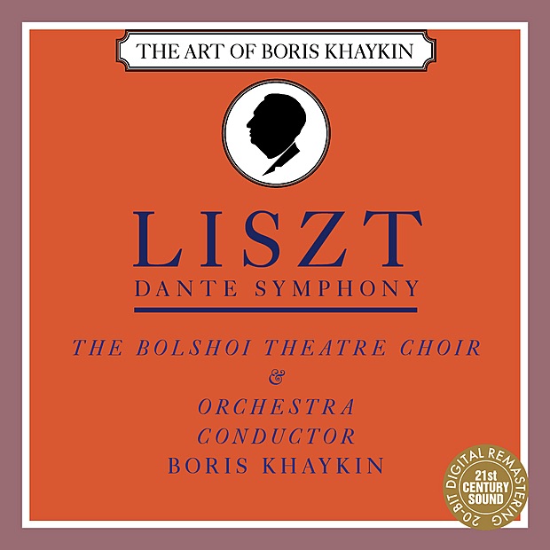 Liszt: Dante Symphony by Boris Khaykin, Chorus of the Bolshoi Theatre & Bolshoi Theatre Orchestra album cover