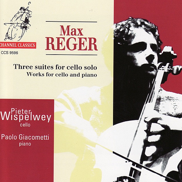 Reger: Three Suites for Cello Solo and Works for Cello and Piano by Paolo Giacometti & Pieter Wispelwey album cover