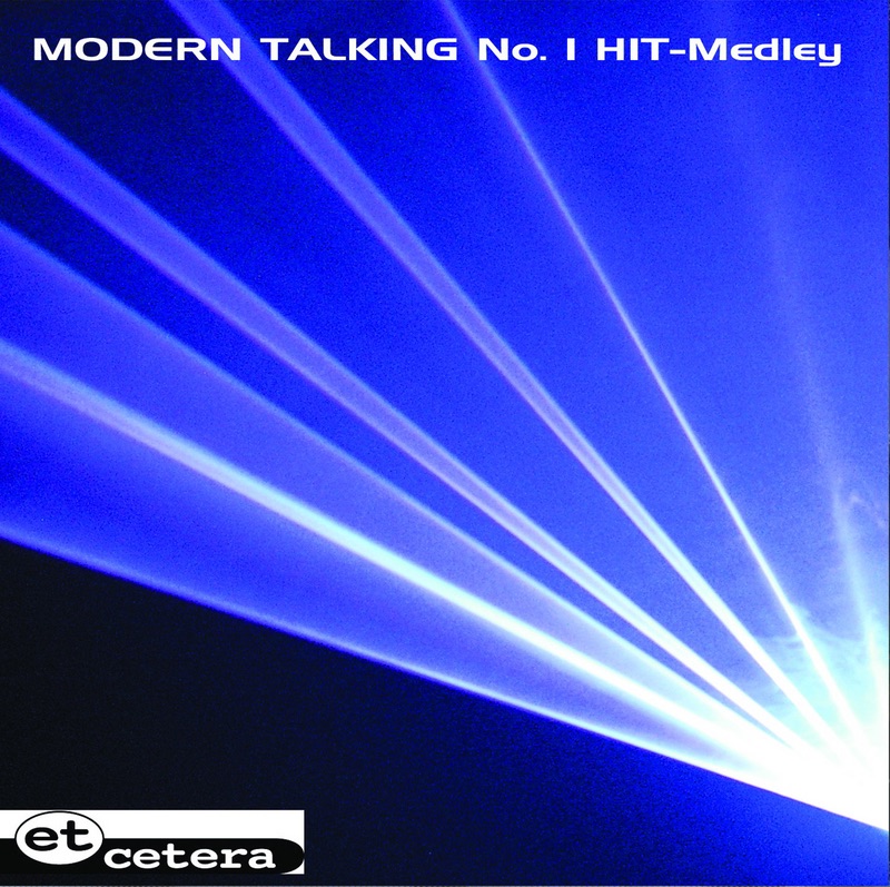 Modern Talking No.1 Hit Medley by Et Cetera album cover