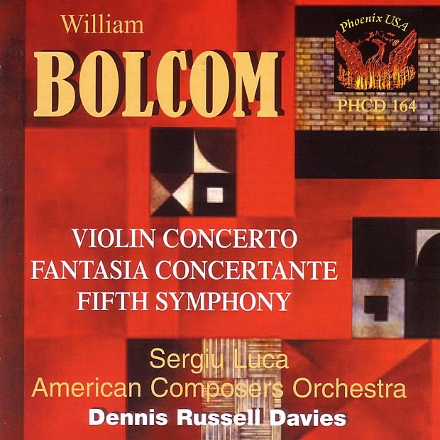 Bolcom: Violon Concerto, Fantasia Concertante, Fifth Symphony by American Composers Orchestra, Dennis Russell Davies & Sergiu Luca album cover