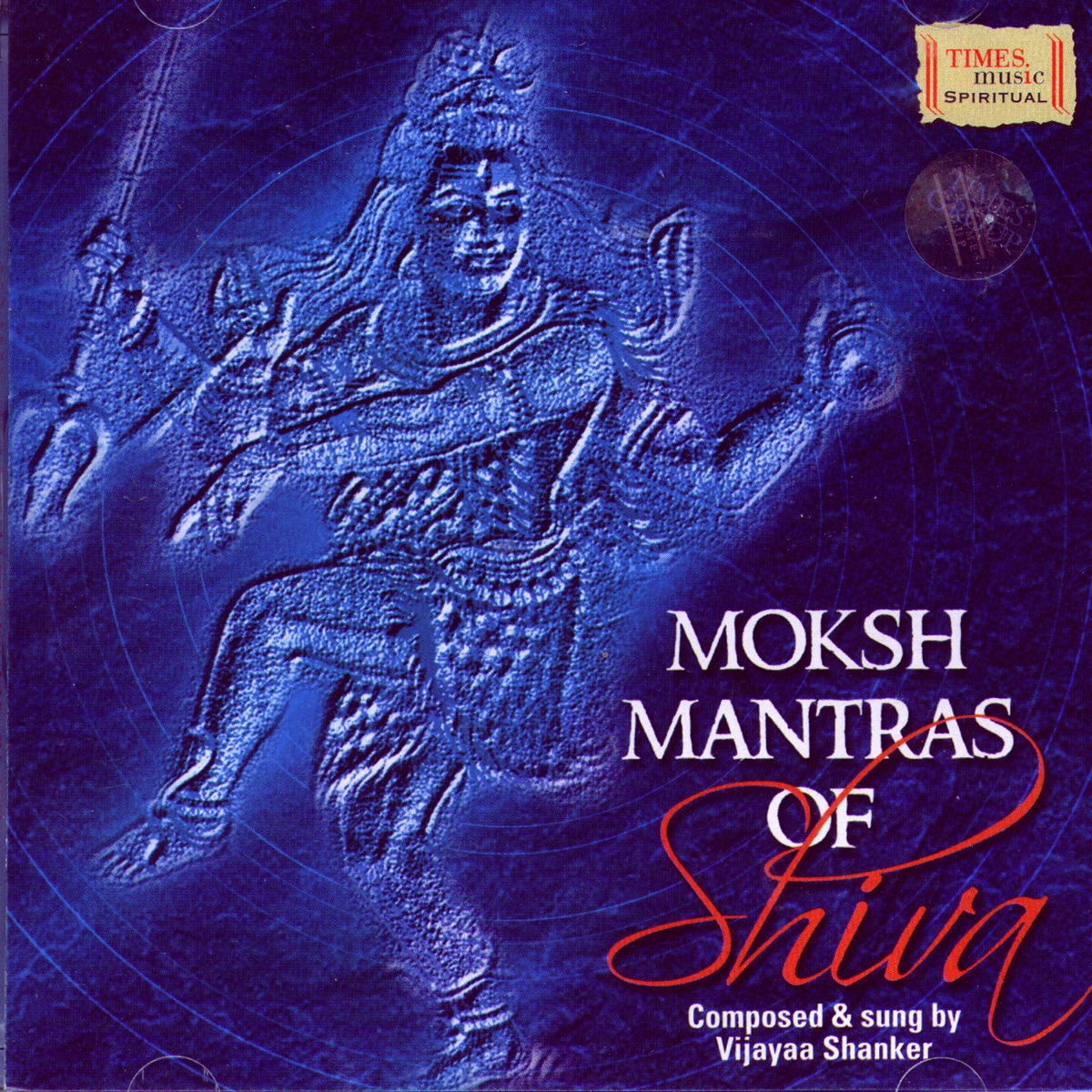 Moksh Mantras Of Shiva by Vijayaa Shanker album cover
