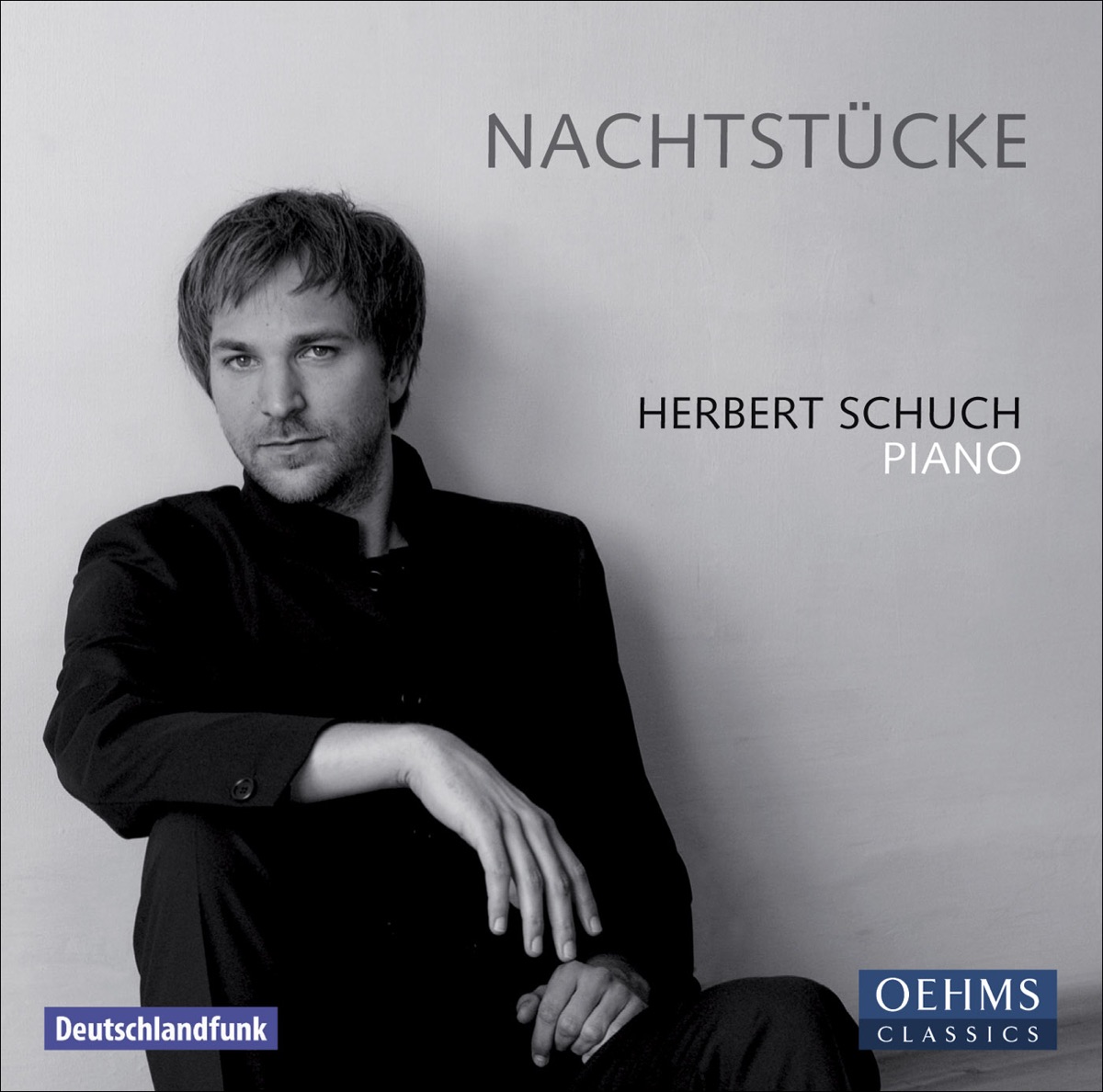 Nachtstücke - Schumann, Holliger, Scriabin, Ravel & W.A. Mozart: Piano Recital by Herbert Schuch album cover