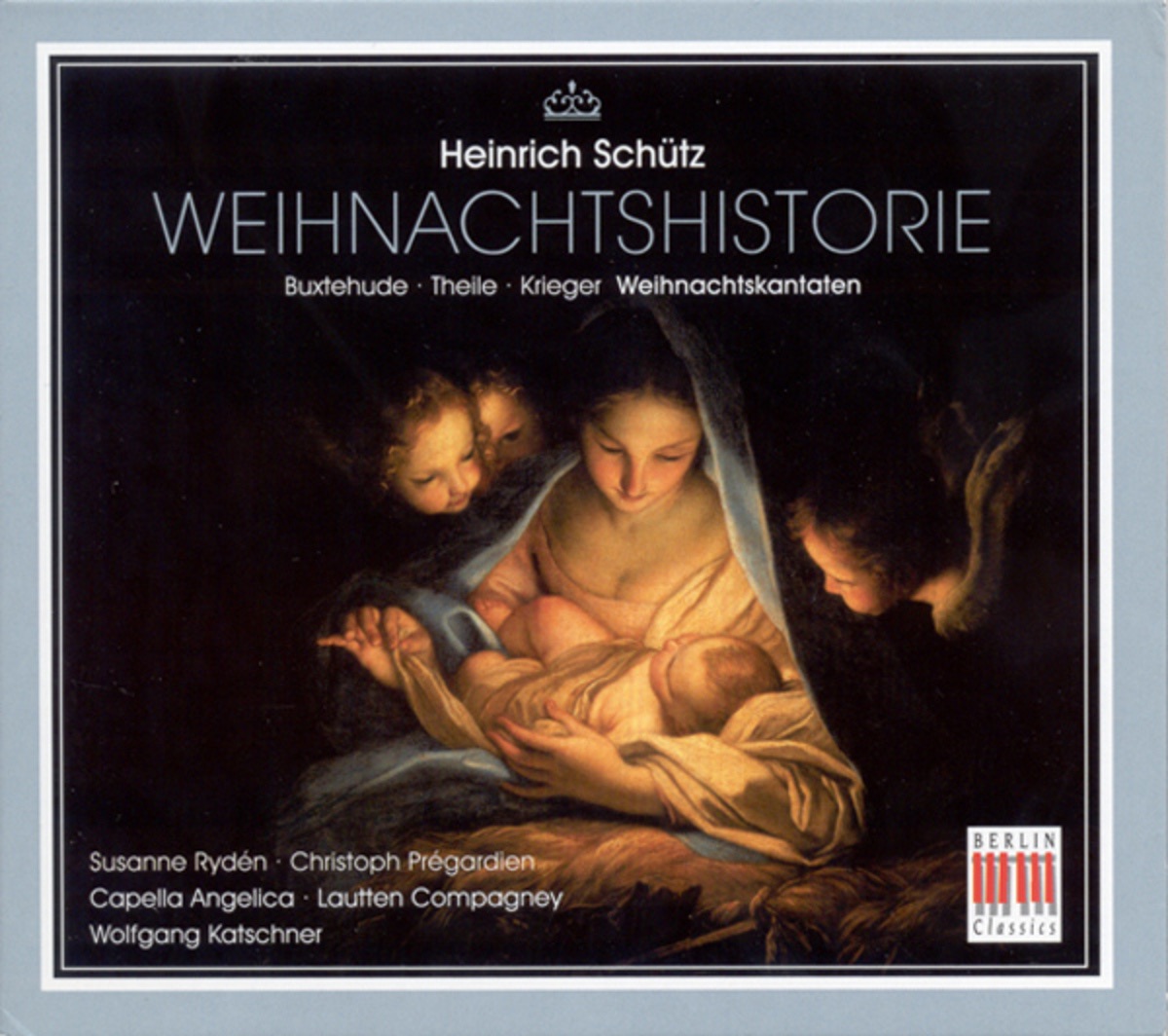 Schütz, Buxtehude, Krieger & Theile: Christmas Cantatas by Wolfgang Katschner, Lautten Compagney, Capella Angelica, Christoph Prégardien & Susanne Ryden album cover