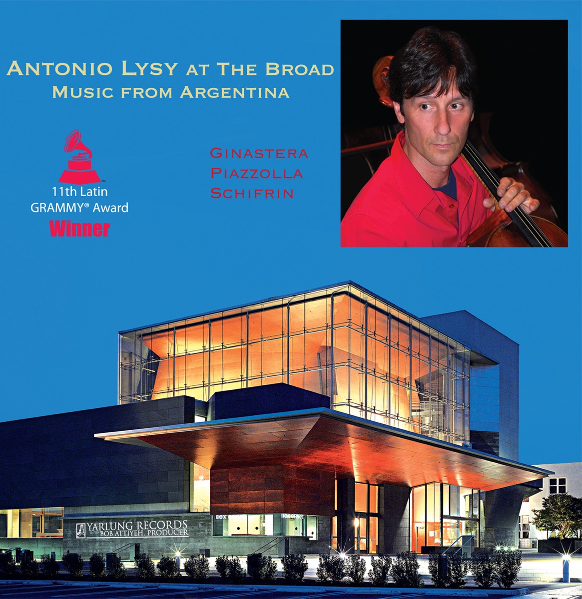 Antonio Lysy at the Broad: Music from Argentina by Antonio Lysy album cover