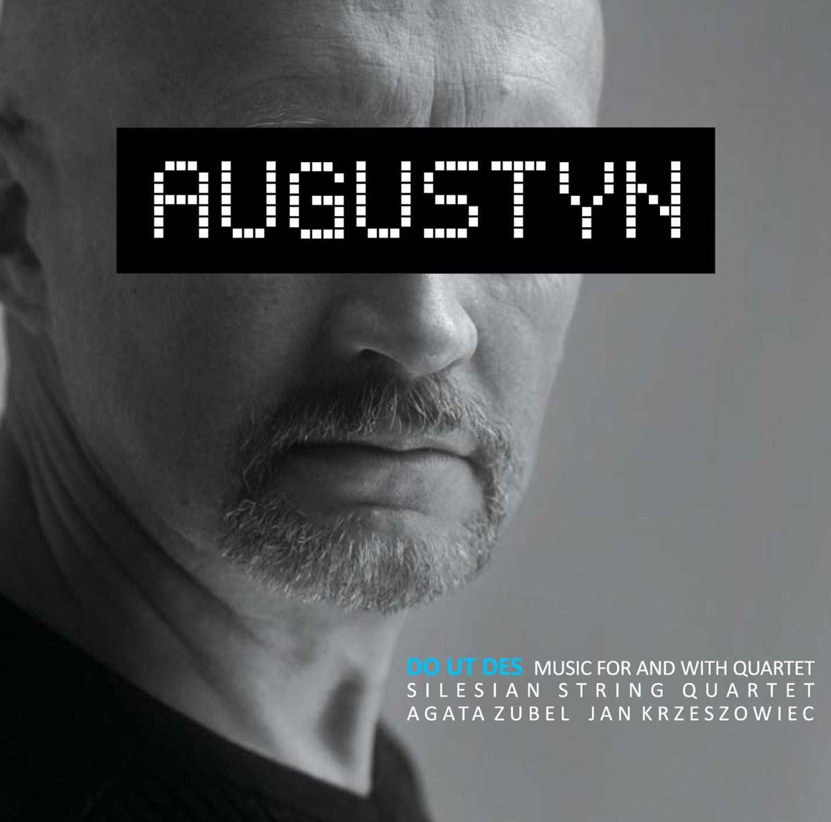 Augustyn by Silesian String Quartet, Jan Krzeszowiec, Agata Zubel & Rafal Augustyn album cover