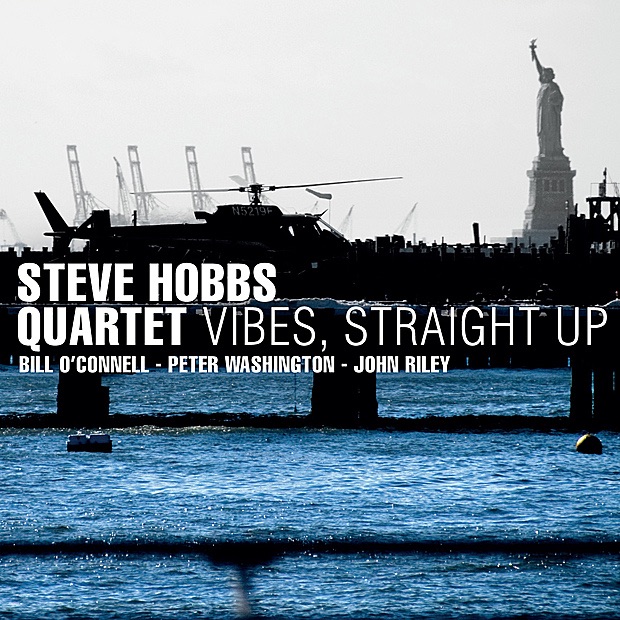 Vibes, Straight Up by Steve Hobbs Quartet, Steve Hobbs, Bill O'Connell, Peter Washington & John Riley album cover