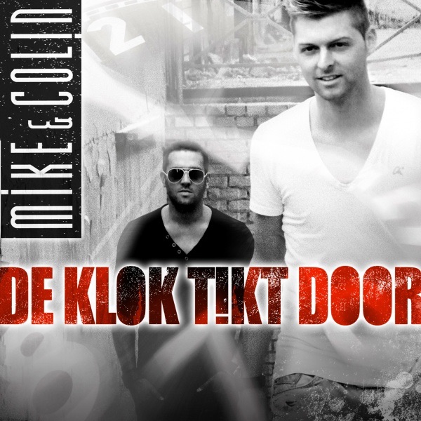 De Klok Tikt Door - Single by Mike & Colin album cover