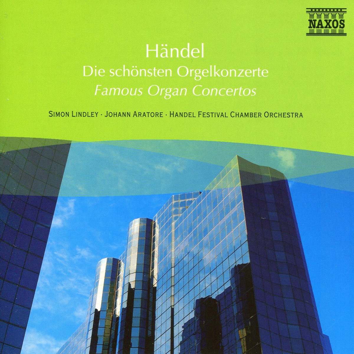 Handel: Organ Concertos by Simon Lindley, Bradley Creswick, Northern Sinfonia, Johann Aratore, John Tinge & Handel Festival Chamber Orchestra album cover