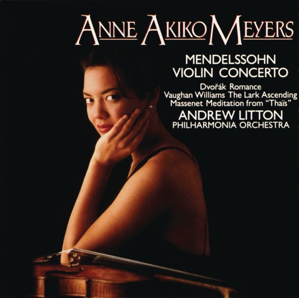 Mendelssohn: Violin Concerto by Anne Akiko Meyers, Andrew Litton & Philharmonia Orchestra album cover
