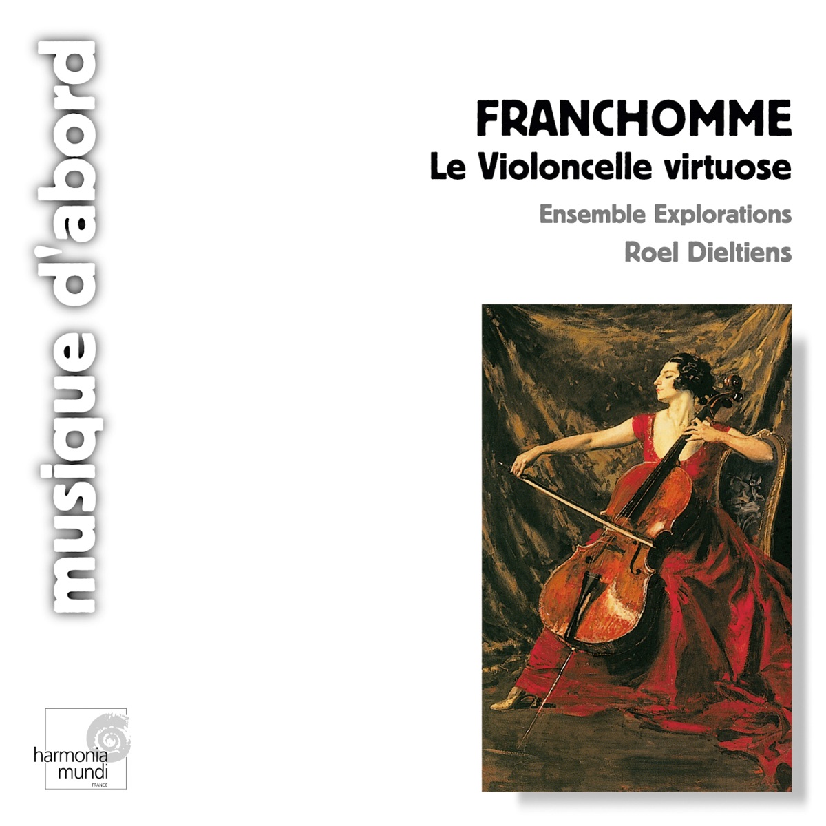 Franchomme: Le Violoncelle virtuose by Ensemble Explorations & Roel Dieltiens album cover