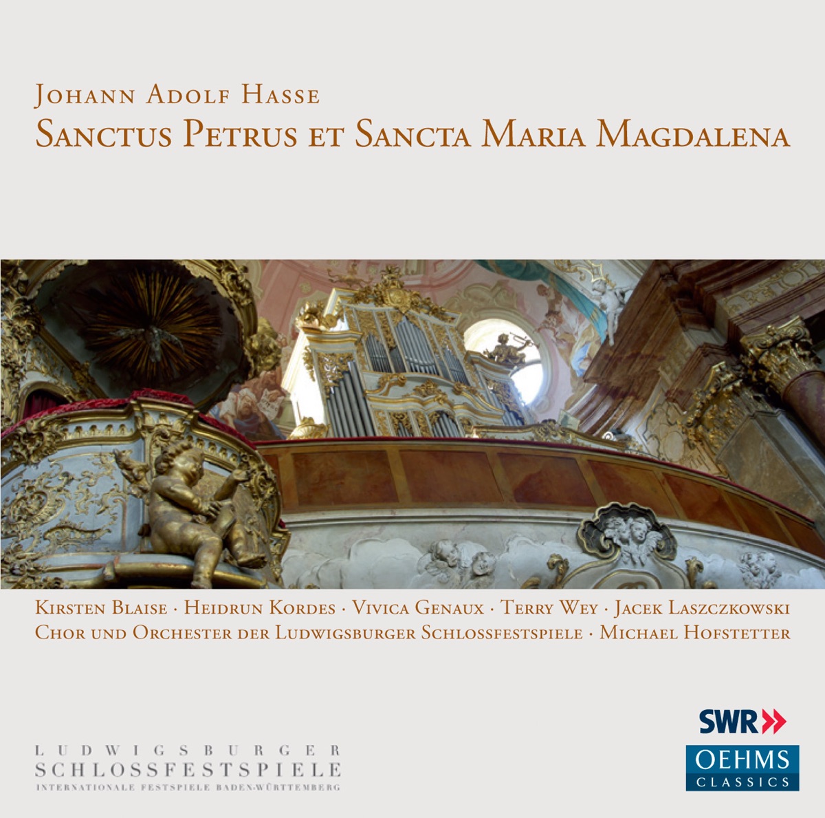 Hasse: Sanctus Petrus et Sancta Maria Magdalena by Michael Hofstetter, Vivica Genaux, Ludwigsburger Schlossfestspiele Orchestra, Heidrun Kordes, Jacek Laszczkowski, Terry Wey, Kirsten Blaise & Ludwigsburger Schlossfestspiele Choir album cover