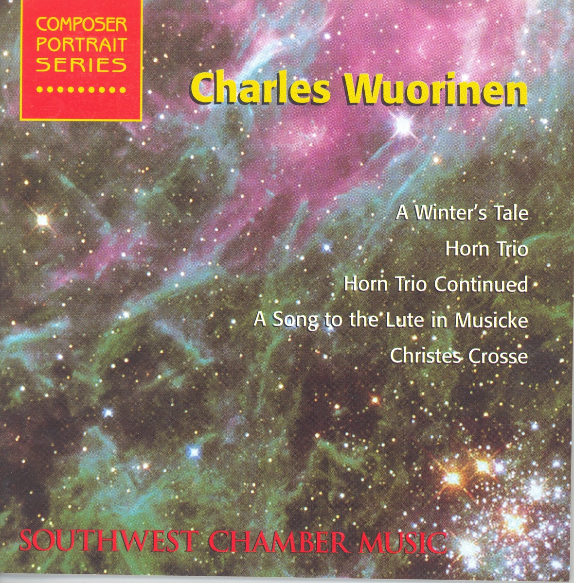 Wuorinen: A Winter's Tale, Horn Trio, A Song to the Lute In Musicke & Christes Crosse by Phyllis Bryn-Julson, Jeff von der Schmidt, Gayle Blankenburg & Southwest Chamber Music album cover