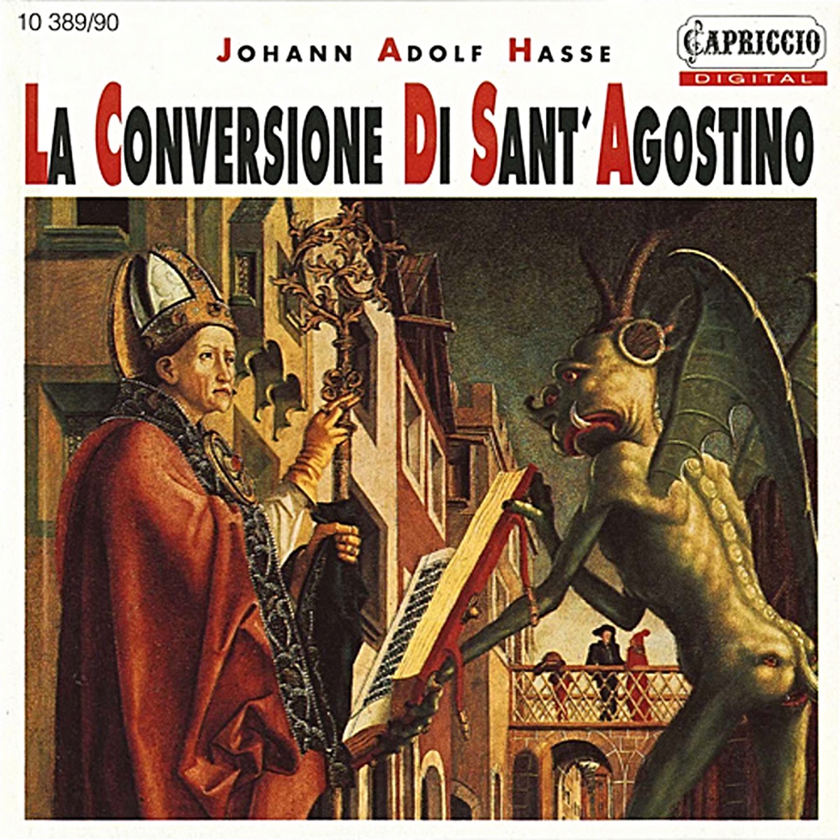 Hasse: La Conversione di Sant'Agostino by Axel Köhler, Ralf Popken, Robert Worle, RIAS Kammerchor, Academy for Ancient Music Berlin, Gotthold Schwarz, Mechthild Georg & Marcus Creed album cover