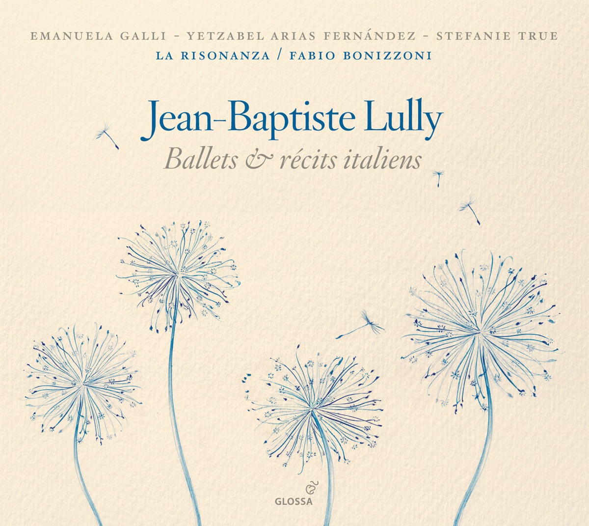 Lully: Ballets & recits italiens by Emanuela Galli, Fabio Bonizzoni, La Risonanza, Yetzabel Arias Fernandez & Stefanie True album cover