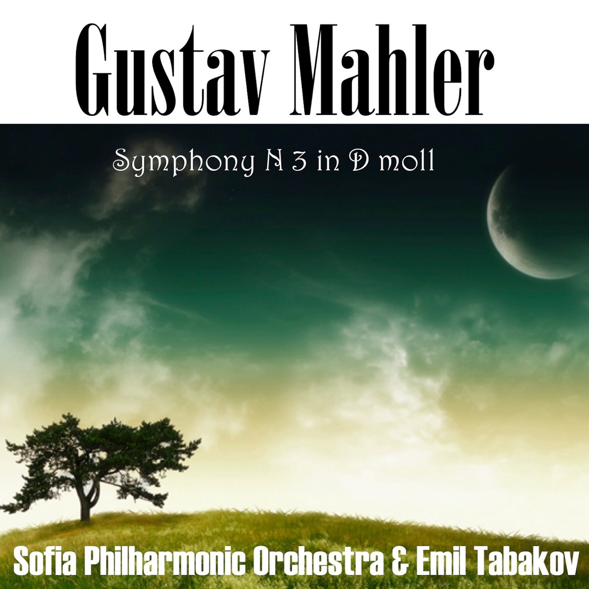 Gustav Mahler: Symphony No 3 in D-moll by Sofia Philharmonic Orchestra, Bulgarian National Choir "Svetoslav Obretenov" & Emil Tabakov album cover