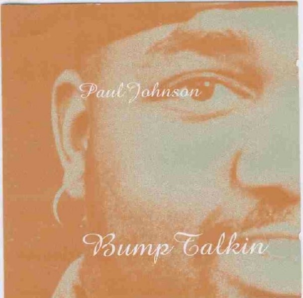 Bump Talkin' by Paul Johnson album cover
