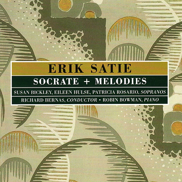 Satie: Socrate + Melodies by Eileen Hulse, Music Projects London, Patricia Rozario, Richard Bernas, Robin Bowman & Susan Bickley album cover