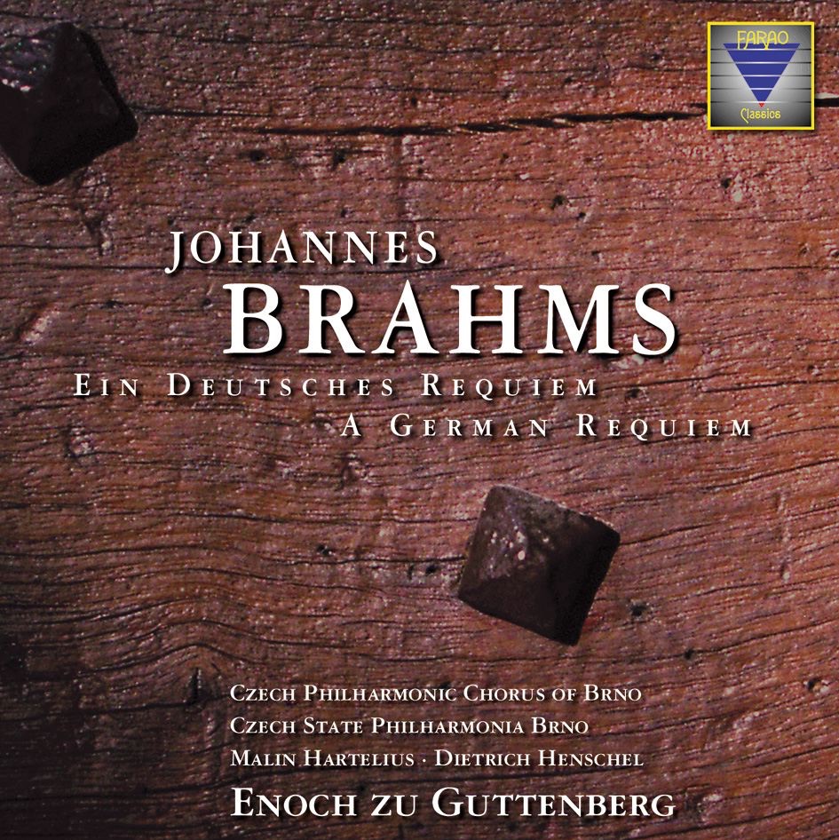 Brahms: Ein Deutsches Requiem, Op. 45 by Enoch zu Guttenberg, Malin Hartelius, Dietrich Henschel & Filharmonie Brno album cover