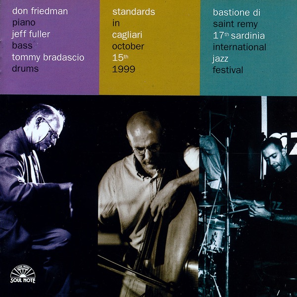Standards In Cagliari by Don Friedman, Jeff Fuller & Tommy Bradascio album cover