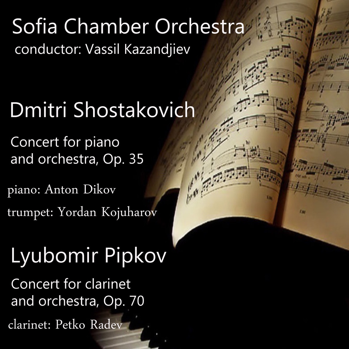 Famous Works By Dmitri Shostakovich and Lyubomir Pipkov by Sofia Chamber Orchestra, Petko Radev, Vassil Kazandjiev, Anton Dikov & Yordan Kojuharov album cover