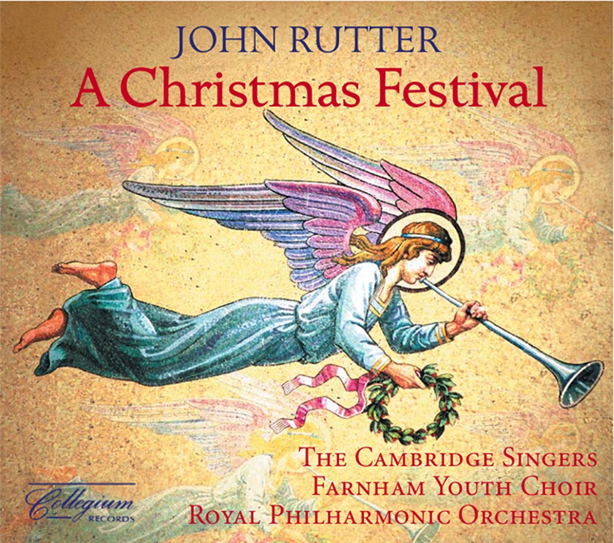 A Christmas Festival by Farnham Youth Choir, The Cambridge Singers, John Rutter, Royal Philharmonic Orchestra, Elin Manahan Thomas, Melanie Marshall & Clara Sanabras album cover