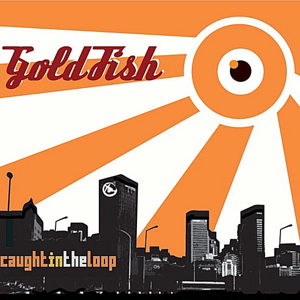 Caught In the Loop by GoldFish album cover