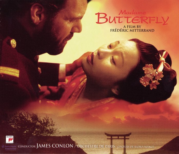 Puccini: Madame Butterfly (Soundtrack from the film by Frédéric Mitterand) by Ying Huang, Asayo Otsuka, Catherine Napoli, Chœurs de Radio France, Christopher Nomura, Constance Hauman, Edmund Zelotes Toliver, Francois Polgar, James Conlon, Jing-Ma Fan, Laurence Monteyrol, Ning Liang, Orchestre De Paris, Richard Cowan, Richard Tronc & Richard Troxell album cover