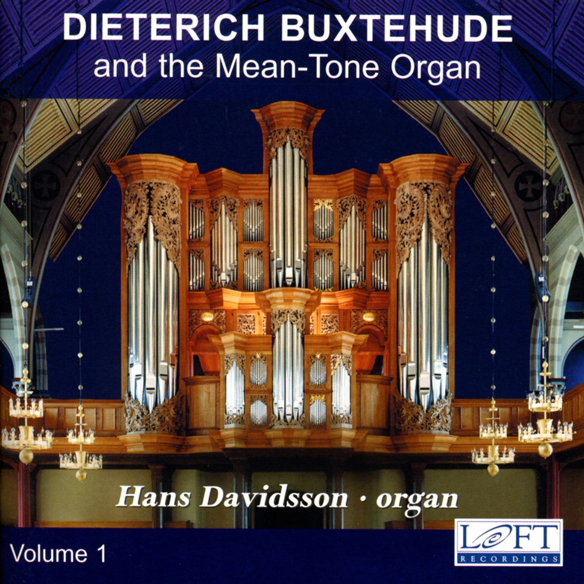 Buxtehude: Complete Organ Works, Vol. 1 by Hans Davidsson album cover