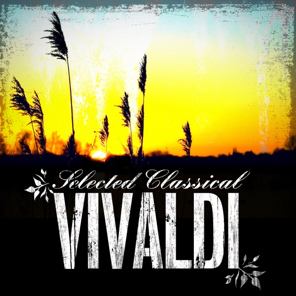 Selected Classical: Vivaldi by Alberto Lysy, Camerata Academica Würzburg & Süddeutsche Philharmonie album cover