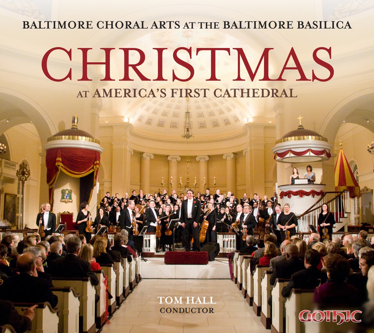 Christmas at America's First Cathedral by Tom Hall, Baltimore Choral Arts Society, Baltimore Choral Arts Orchestra, Janice Chandler-Eteme, Leslie Starr, Jane Marvine, Sara Nichols & Anita Theisen album cover