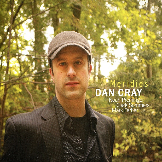Meridies (feat. Noah Preminger, Clark Sommers & Mark Ferber) by Dan Cray album cover