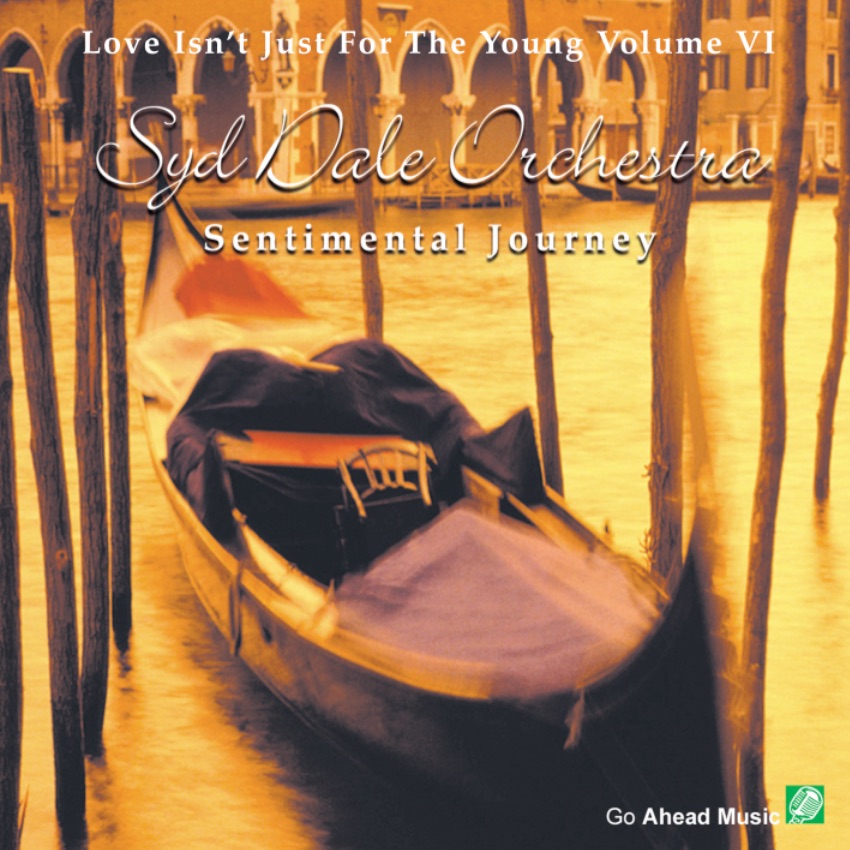 Love Isn't Just For The Young Volume 6 (Sentimental Journey) by Syd Dale & Syd Dale Orchestra album cover