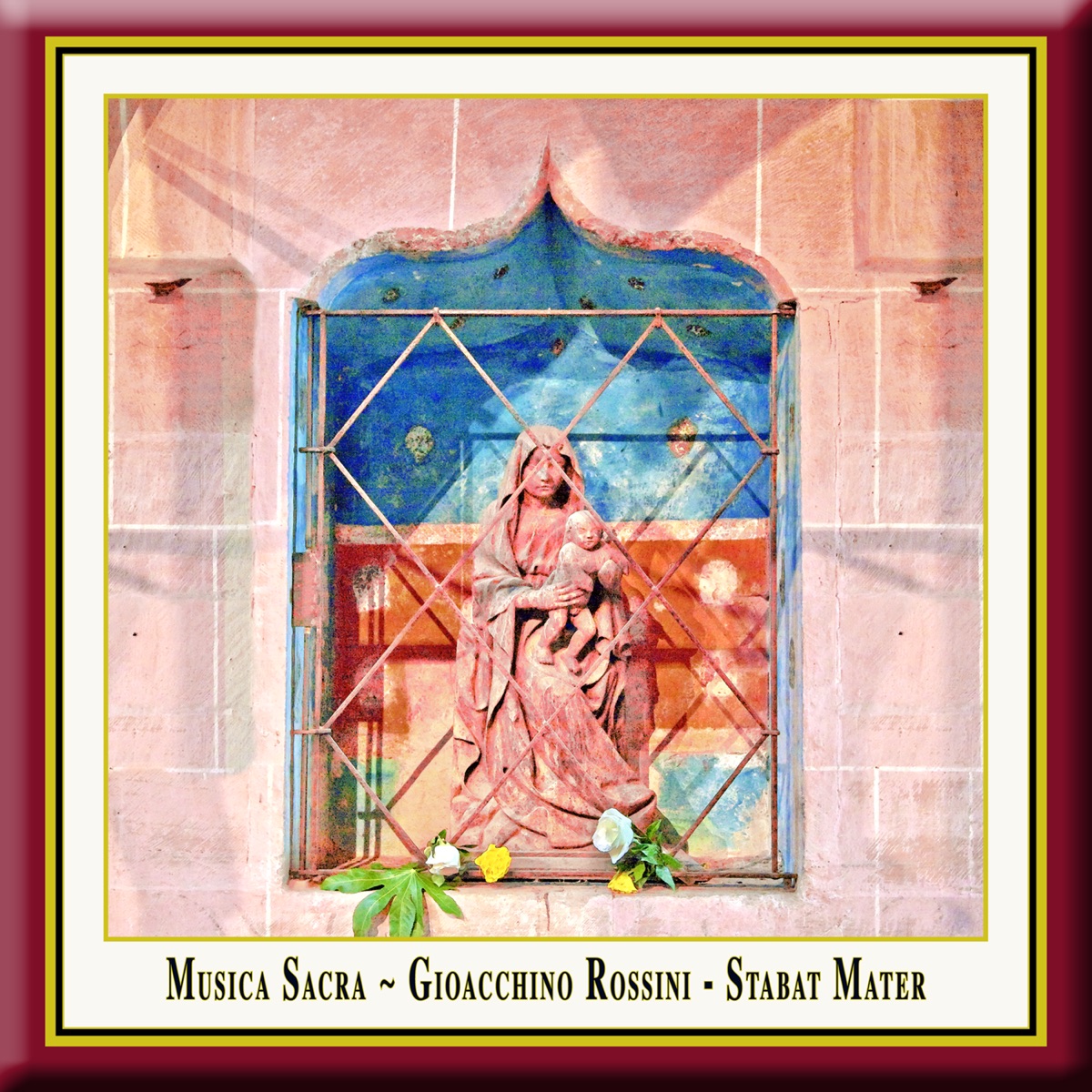 Rossini: STABAT MATER by Jurgen Budday, Svetlana Strezeva, Jolanta Michalska-Taliaferro, Willi Stein, Nikita Storojev, Kantorei Maulbronn, Members of SWR Symphony Orchestra, Jürgen Budday, Maulbronn Monastery Edition & Musica Sacra album cover