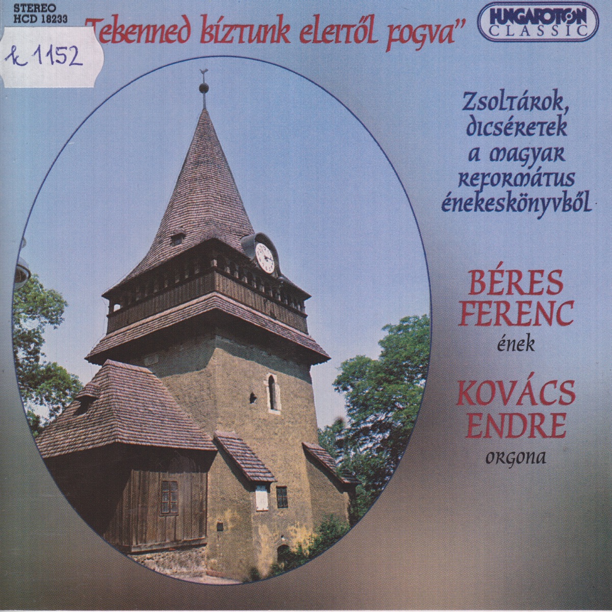 Református Zsoltárok és Dicséretek by Ferenc Béres & Endre Kovács album cover